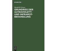 Harald M Kunze Grundriss der Ultraviolett- und Infrarot-Behan (Copertina rigida)