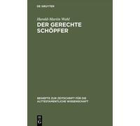 Harald-Martin Wahl Der gerechte Schöpfer (Copertina rigida)
