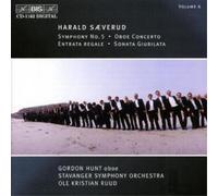 Harald Saeverud Volume 6 - Sym. No. 5, Oboe Conc. (Ruud, Stavanger So, Hunt (CD)
