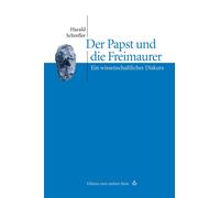 Harald Schrefle Der Papst und die Freimaurer. Ein wissenschaf (Copertina rigida)