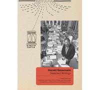 Harald Szeemann: Selected Writings
