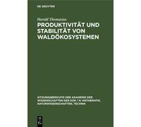 Harald Thomasiu Produktivität Und Stabilität Von Waldökosyste (Copertina rigida)