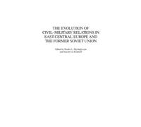 Harald von Riek The Evolution of Civil-Military Relations in (Copertina rigida)
