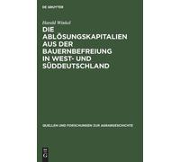 Harald Winkel Die Ablösungskapitalien Aus Der Bauernbefreiung (Copertina rigida)