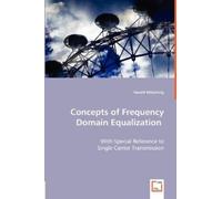 Harald Witschnig Concepts of Frequency Domain Equalization (Tascabile)