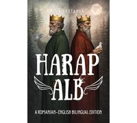 Harap Alb: A Romanian-English Bilingual Edition