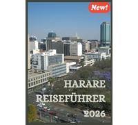 HARARE REISEFÜHRER 2026