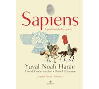Harari - Vandermeulen - Casanave SAPIENS n. 3 I PADRONI DELLA STORIA Bompiani
