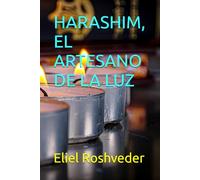 HARASHIM, EL ARTESANO DE LA LUZ: 15