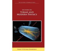Harav Yitzchak Lectures on Torah and Modern Physics (The Lec (Copertina rigida)