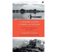 Harbans Singh A Modern History of Jammu and Kashmir Vol.3 (Edition1) (Digital)