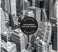 Jan Harbeck Elevate: Live Jive Jungle (CD) Album