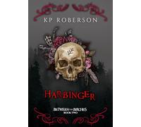 Harbinger: Book Two - Between the Birches - A Contemporary Romantic Folk Horror-Cosmic Horror Trilogy