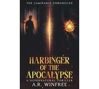 Harbinger of the Apocalypse: A Supernatural Thriller