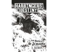 Harbingers' Destiny: The Path of Ja’brahma