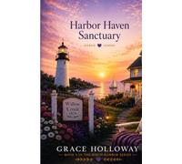 Harbor Haven Sanctuary: Book 9 in the Birch Harbor Series