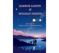 Harbor Lights and Holiday Nights: A Great Lakes Fiction Writers Anthology 2026