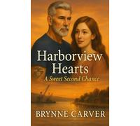 Harborview Hearts: A Sweet Second Chance