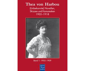 Harbou, T Thea Von Harbou: (Unbekannte) Novellen, Skizzen U - (German Book NUOVO