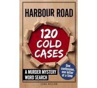 Harbour Road: 120 Cold Cases - A Murder Mystery Word Search Puzzle Book for Adults with a Hidden Confession