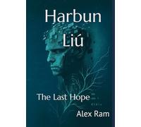 Harbun Liú: The Last Hope