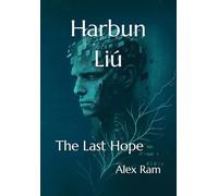 Harbun Liú: The Last Hope