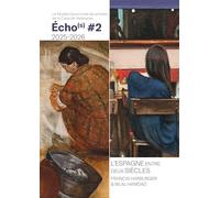 Harburger, Francis - L’Espagne entre deux siècles : Francis Harburger & Bilal Hamdad: Écho(s) #2 2025-2026: 12