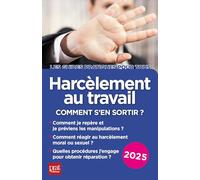 Harcèlement au travail: Comment s'en sortir ?