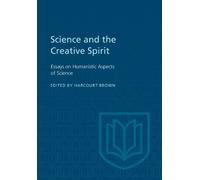 Harcourt Brown Science and the Creative Spirit (Tascabile) Heritage