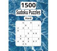 Hard 1500 Sudoku Puzzles: For Anyone Who Finds Joy in Mindful, Challenging Brain Teasers