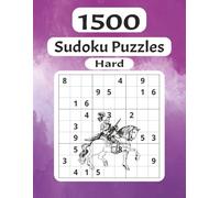 Hard 1500 Sudoku Puzzles: For Those Seeking Relaxing Yet Challenging Brain-Boosting Fun Anytime, Anywhere