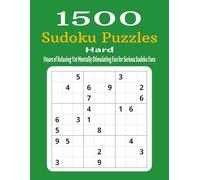 Hard 1500 Sudoku Puzzles: Hours of Relaxing Yet Mentally Stimulating Fun for Serious Sudoku Fans
