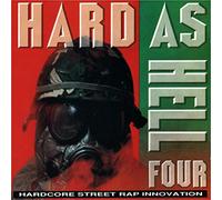 Hard as Hell 4-Hardcore Street Rap Innovation - Hijack, 3 Knights, Professor Griff, Daddy Freddy, Duke..