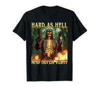 Hard As Hell And Super Veiny - Divertente Meme Scheletro di Fuoco Duro Maglietta
