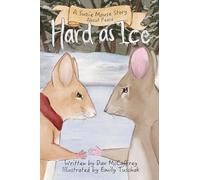 Hard as Ice: A Suzie Mouse Story about Peace
