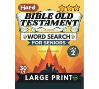 Hard Bible Old Testament Vol 2 Word Search for Seniors Large Print: 100 Challenging Scripture Puzzles in All 8 Directions Including Backward - ... Expert Level, Full Answer Key Included