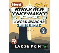 Hard Bible Old Testament Vol 3 Word Search for Seniors Large Print: 100 Challenging Scripture Puzzles in All 8 Directions Including Backward - ... Hope, Expert Level, Full Answer Key Included