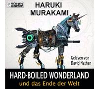 Hard-boiled Wonderland und das Ende der Welt
