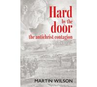 Hard by the door: the antichrist contagion