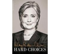 [( Hard Choices By Clinton, Hillary Rodham ( Author ) Hardcover Jun - 2014)] Hardcover [Hardcover] Clinton, Hillary Rodham