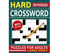 Hard Crossword Puzzles for Adults Large Print: Challenging word games that test your mind and reward your focus