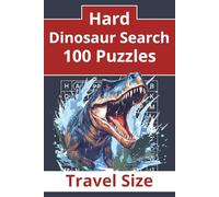 Hard Dinosaur Search - 100 Puzzles - Travel Size: Word Search for Adults