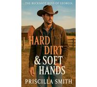 Hard Dirt & Soft Hands: 1