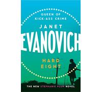 Hard Eight: A fresh and witty crime adventure