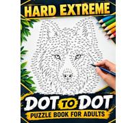 Hard Extreme Dot to Dot Puzzle Book for Adults: 100 Pages Hard Extreme Dot to Dot Puzzles for Adults, Teens and Seniors to Keep Brain Active