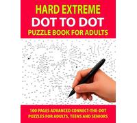 Hard Extreme Dot to Dot Puzzle Book for Adults: Advanced Connect-the-dot Puzzles for Adults, Teens, and Seniors Featuring Animals, Landscapes, People, Sports, Vehicles, Mandalas, and More