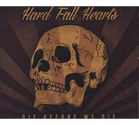 Hard Fall Hearts - Die Before We Die