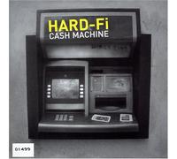 Hard Fi - Cash Machine