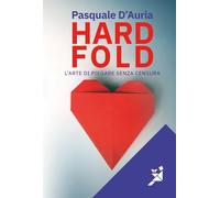 Hard Fold: L’arte di piegare senza censura