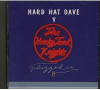 HARD HAT DAVE - The Honky Tonk Knights - Plugged In (CD)
